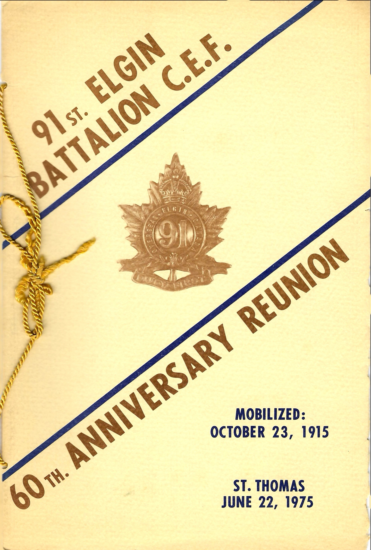 Event booklet of the 91st Elgin Battalion’s 60th anniversary reunion, advertised to be held the 22nd of june, 1975.